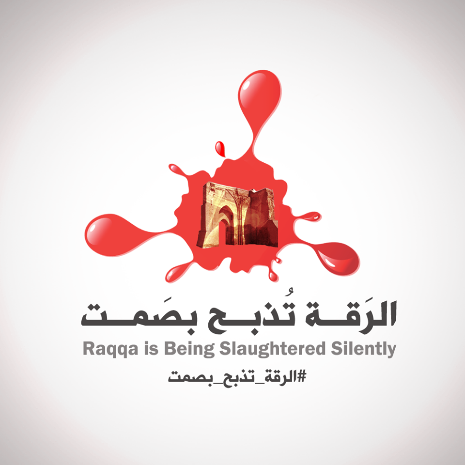 As another activist is murdered, the least we owe Raqqa is Being Slaughtered Silently is our attention